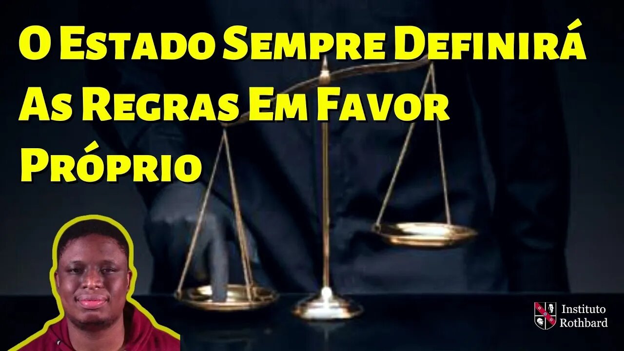 O Estado Sempre Definirá As Regras Em Favor Próprio - Dumo Denga