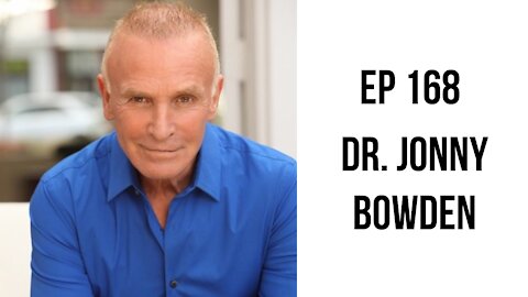 EP 168: Unleash Your Thin and The Great Cholesterol Myth with Dr. Jonny Bowden
