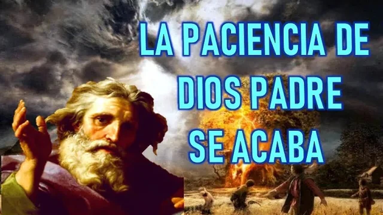 LA PACIENCIA DE DIOS PADRE SE ACABA - MENSAJE DE DIOS PADRE A VALENTINA PAPAGNA