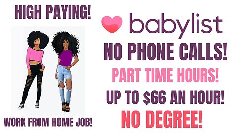 High Paying No Phone Work From Home Job! Babylist Hiring Part Time Hours Up To $66 An Hour No Degree