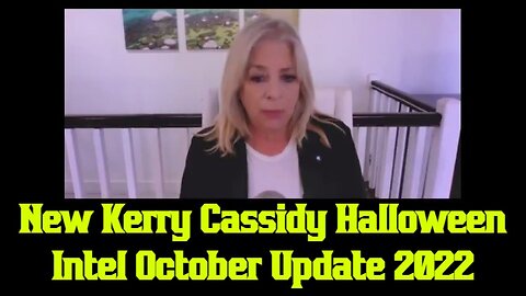 New Kerry Cassidy Halloween Intel October Update 2022