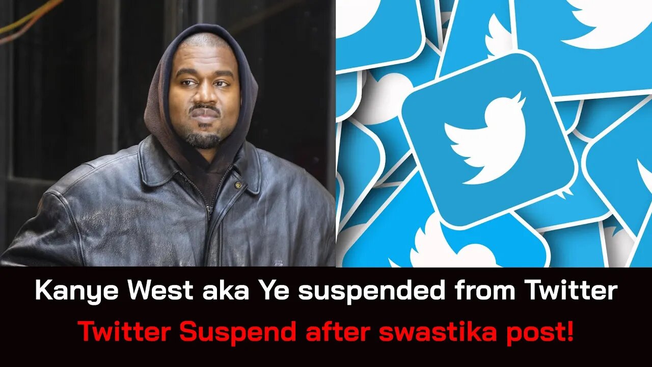 Kanye West aka Ye suspended from Twitter after swastika post