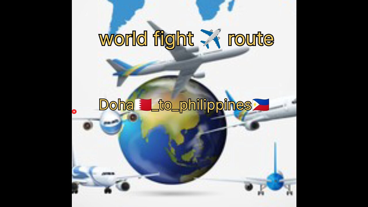 Doha 🇧🇭 to Philippine🇵🇭.flight route ✈️