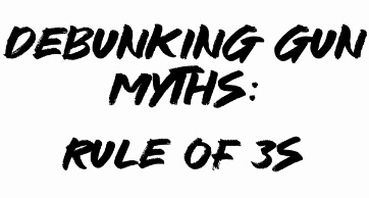 Debunking gun myths: rule of 3s