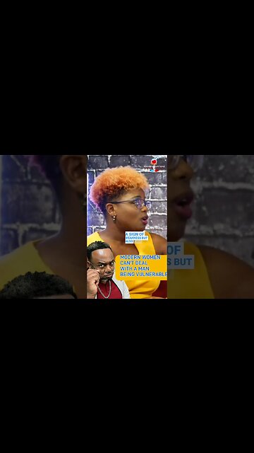 Modern Women Can't Handle a Man being Vulnerable