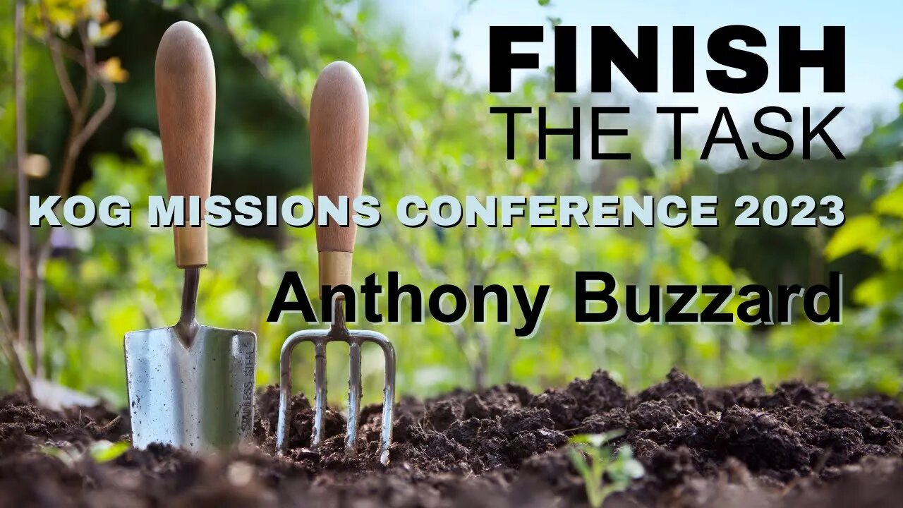 ANTHONY BUZZARD (2023 KOG Missions Conference)