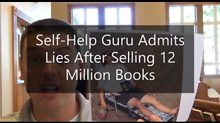 Self-Help Guru Admits Lies After Selling 12 Million Books