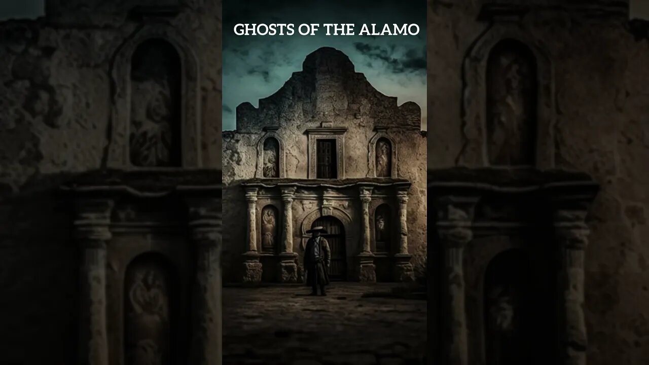 Ghosts of the Alamo Exploring the Haunted History of Texas