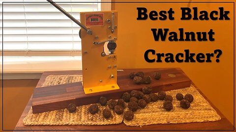 TNT #166: Worlds Best Black Walnut Cracker? Grandpa's Goody Getter Review