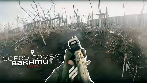 Intense Azov GoPro Combat Video Shows Reality Of War And Unveils Shady Business Model Of News Medias