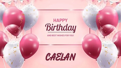 Happy Birthday to Caelan - Birthday Wish From Birthday Bash