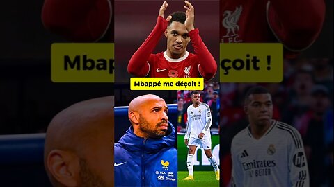 Alexander-Arnold au Real ? T. Henry déçu par Mbappé ! ⚡️