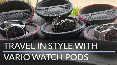 Vario Travel Watch Cases [REVIEW] Protect Your Watches When Traveling!