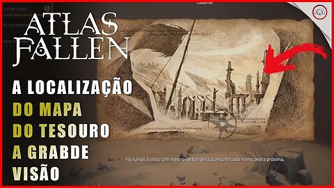 Atlas Fallen, A localização do mapa do tesouro A grande Visão | Super-Dica