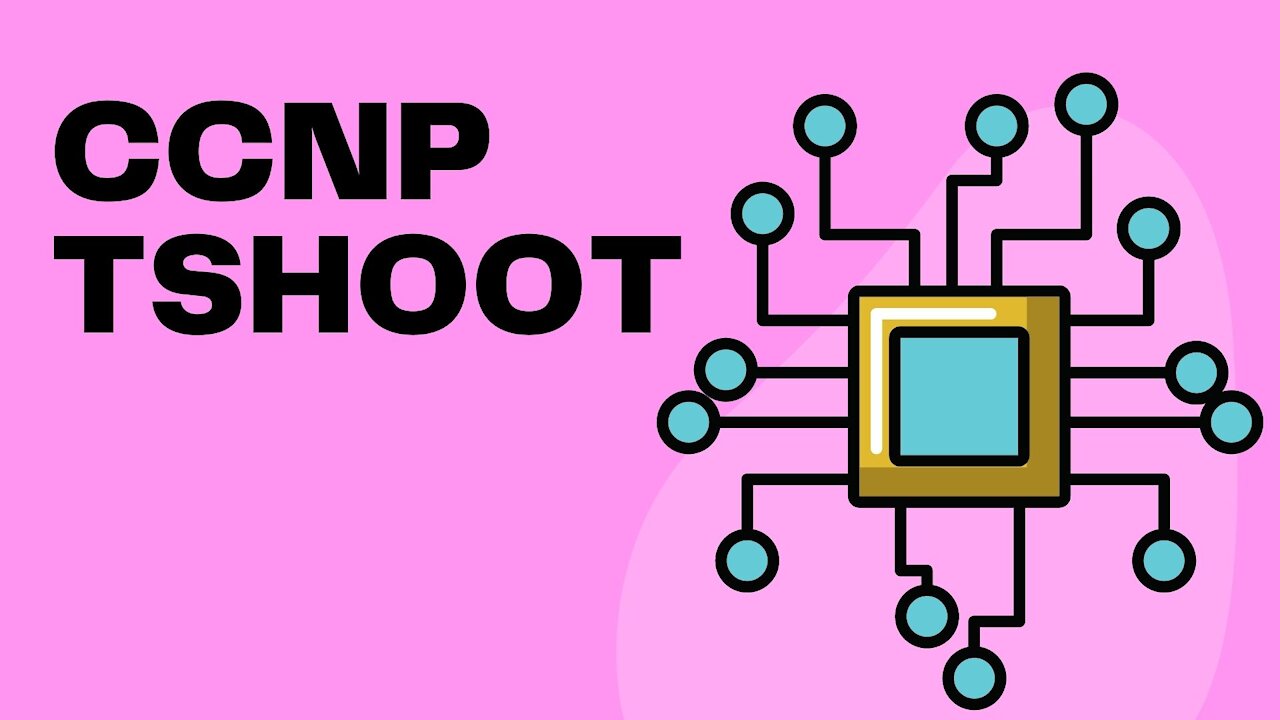 CCNP Tshoot Exam
