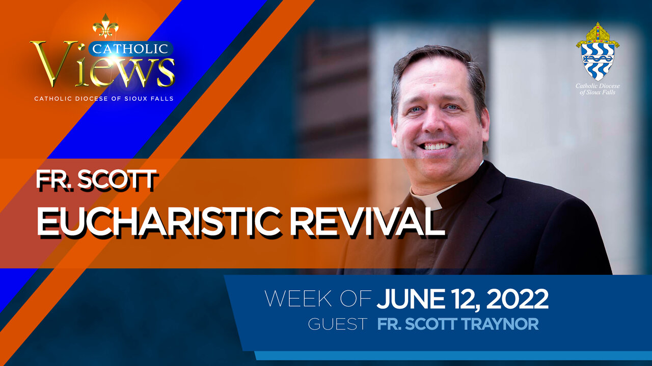 Fr. Scott Eucharistic Revival | Catholic Views