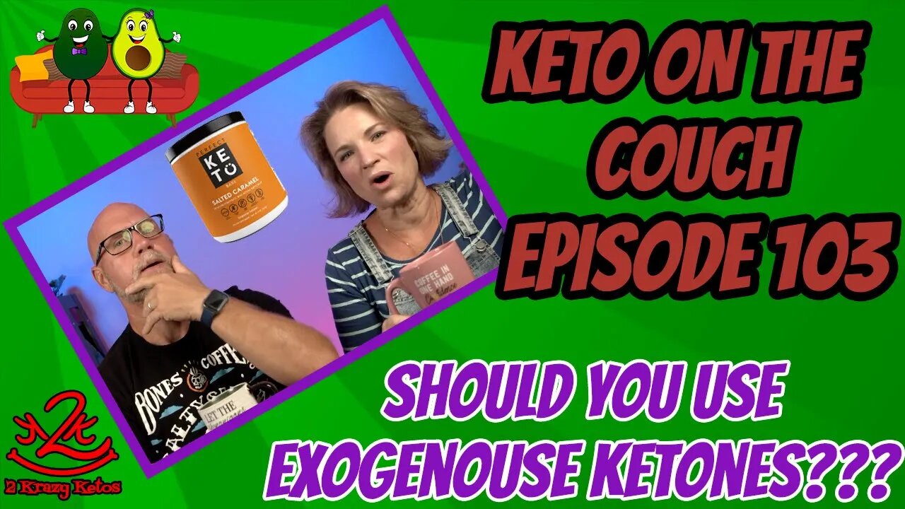 Keto on the Couch episode 103 | Joe goes on a rant | Should you use exogenous ketones?