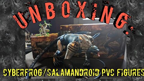 Unboxing: Cyberfrog/Salamandroid PVC Figures