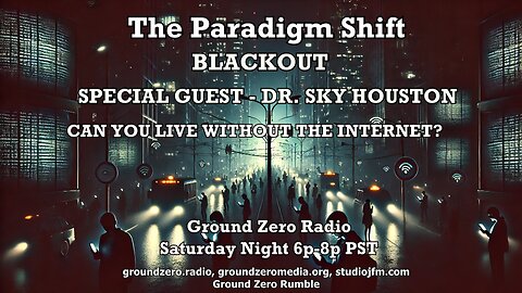 THE PARADIGM SHIFT 10-19-2024 BLACKOUT