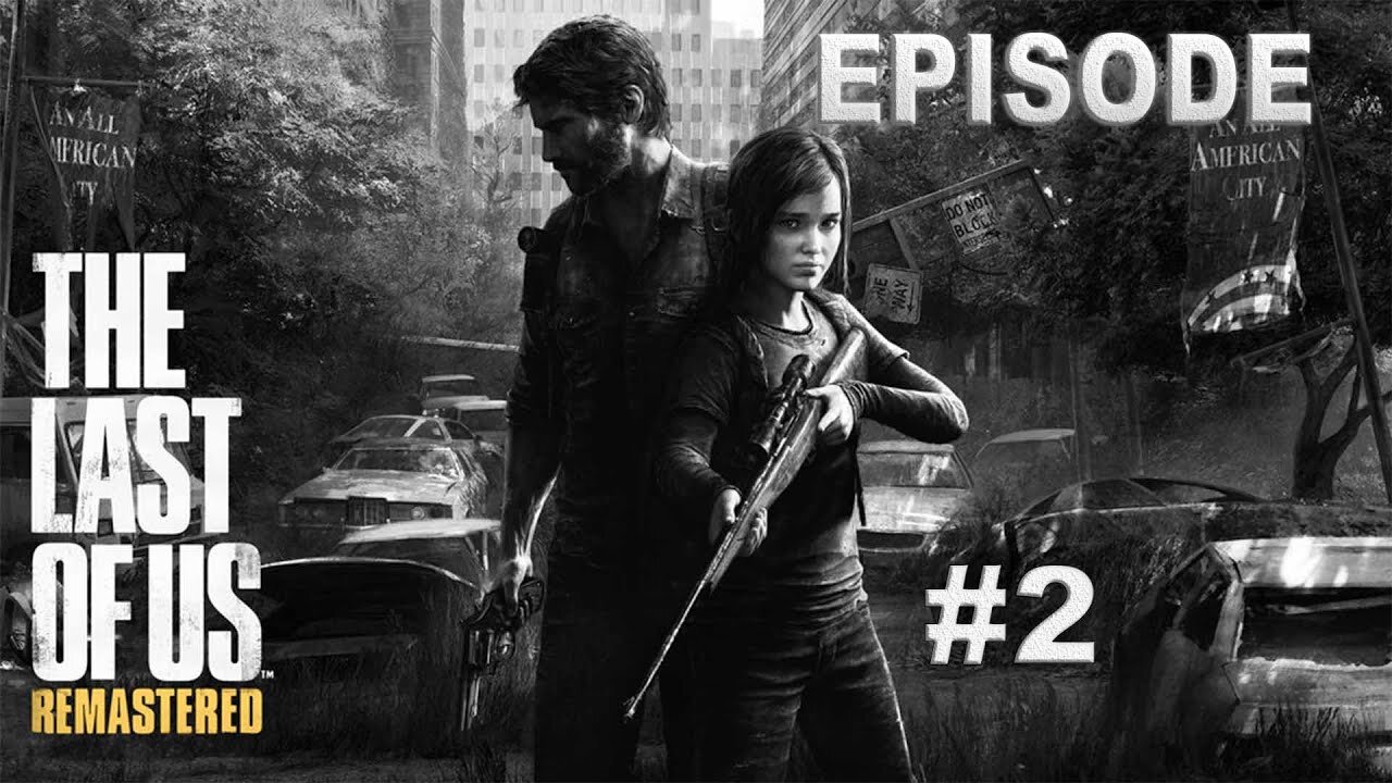 The Last of Us Ep. 2