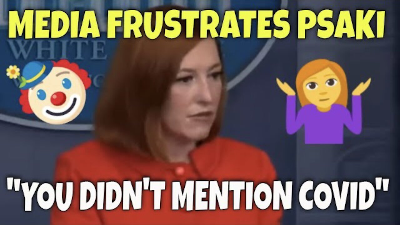 PSAKI BOMBS AGAIN: “You didn’t mention Covid”