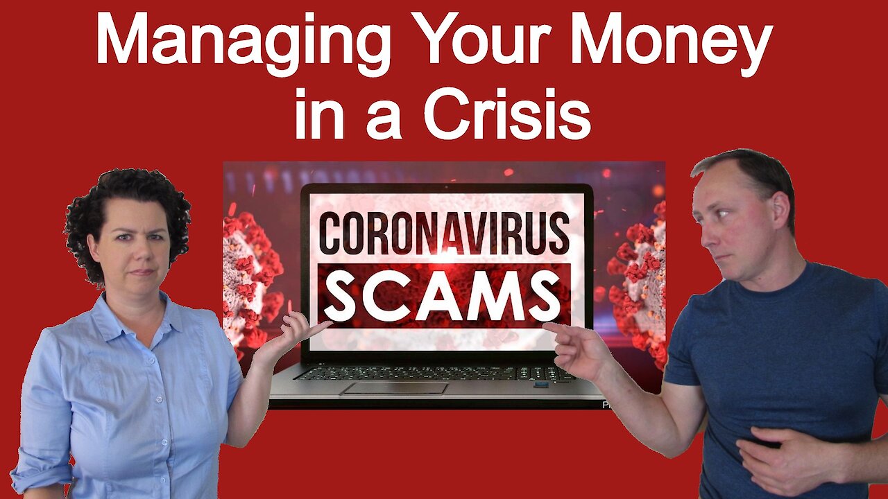 CORONAVIRUS SCAMS | Managing your money in a crisis.