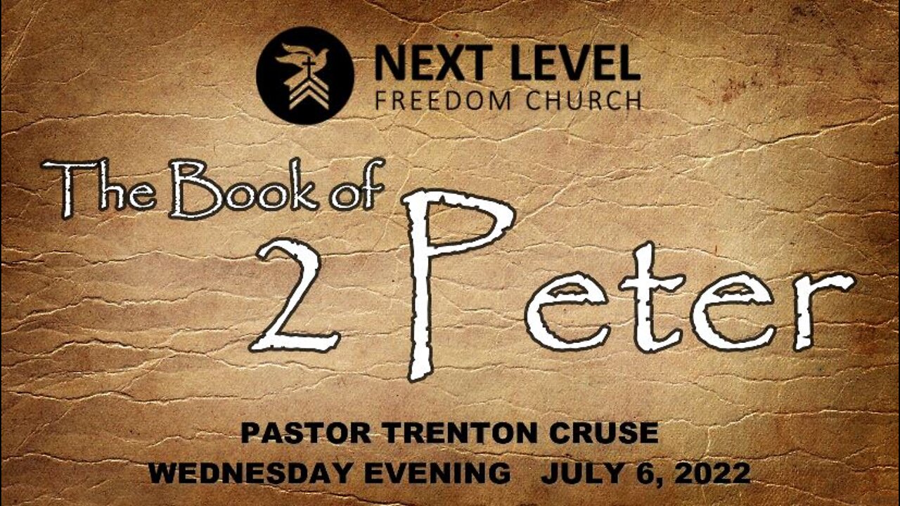 The Book of 2 Peter (8/10/22)