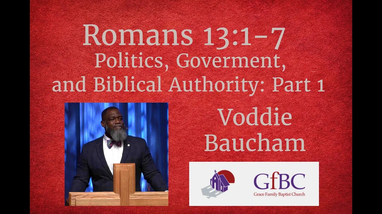 Politics, Government, and Biblical Authority: Part 1 l Voddie Baucham