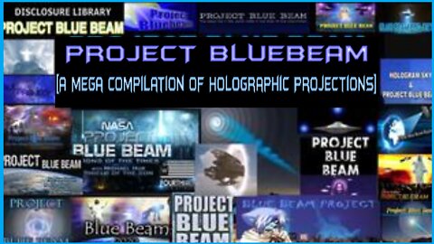 ⁣PROJECT BLUEBEAM [A Mega Compilation of Holographic Projections]