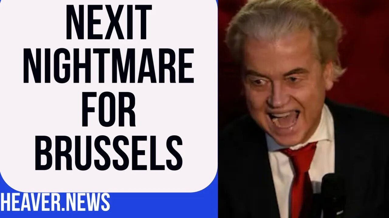 Dutch NEXIT NIGHTMARE For Brussels