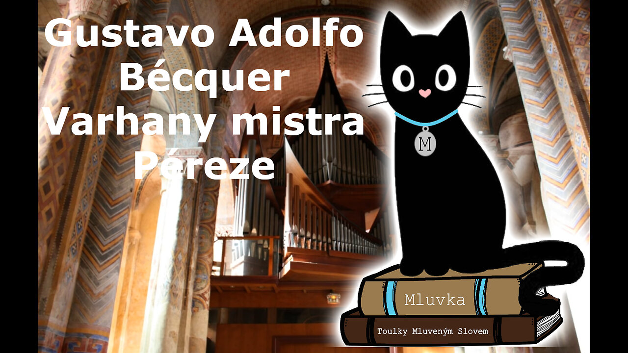 Gustavo Adolfo Bécquer - Varhany mistra Péreze (Mluvené slovo CZ)