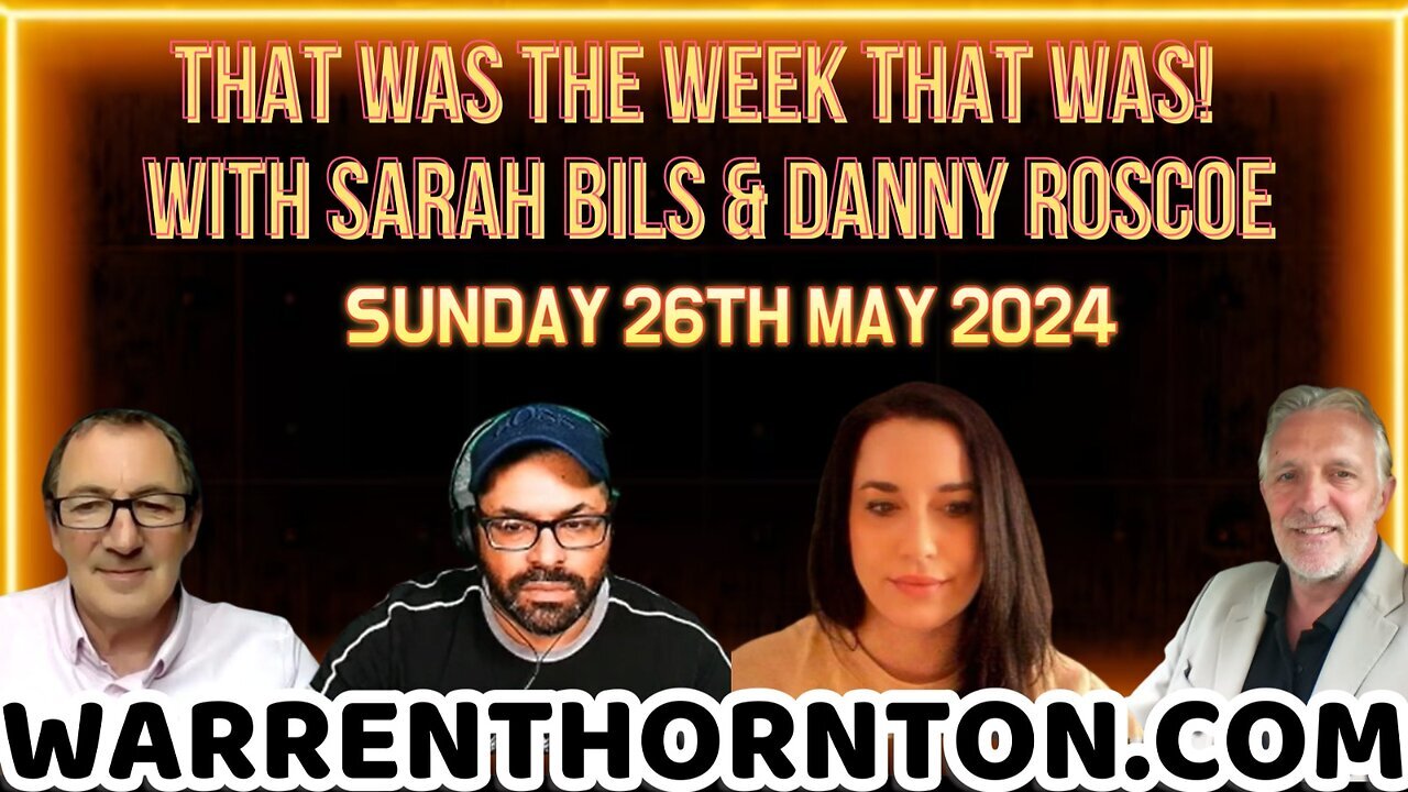 THAT WAS THE WEEK THAT WAS WITH SARAH BILS, DANNY ROSCOE & WARREN THORNTON