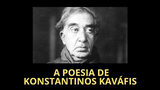 A POESIA DE KONSTANTINOS KAVÁFIS