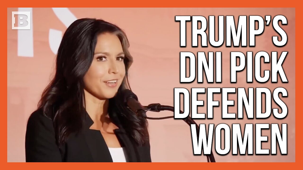 Trump DNI Pick Tulsi Gabbard in 2022: Biden Admin Actions "Seeking to Erase" Women