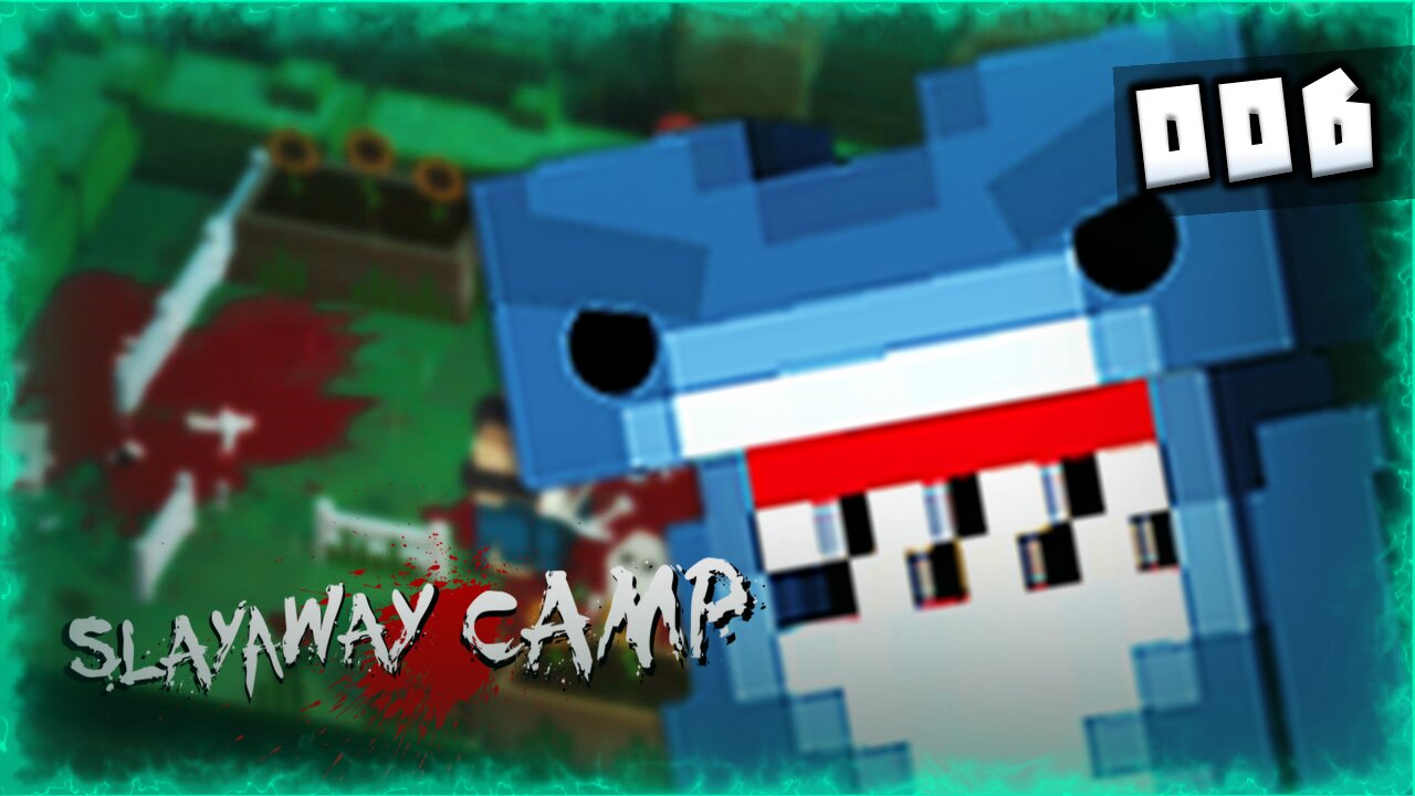 Zagrajmy w Slayaway Camp #06 [Pacjent Zero]