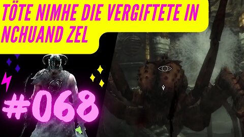 skyrim gameplay pc 2022 Let's Play ⭐PART 068 👉 Töte Nimhe die Vergiftete in Nchuand Zel