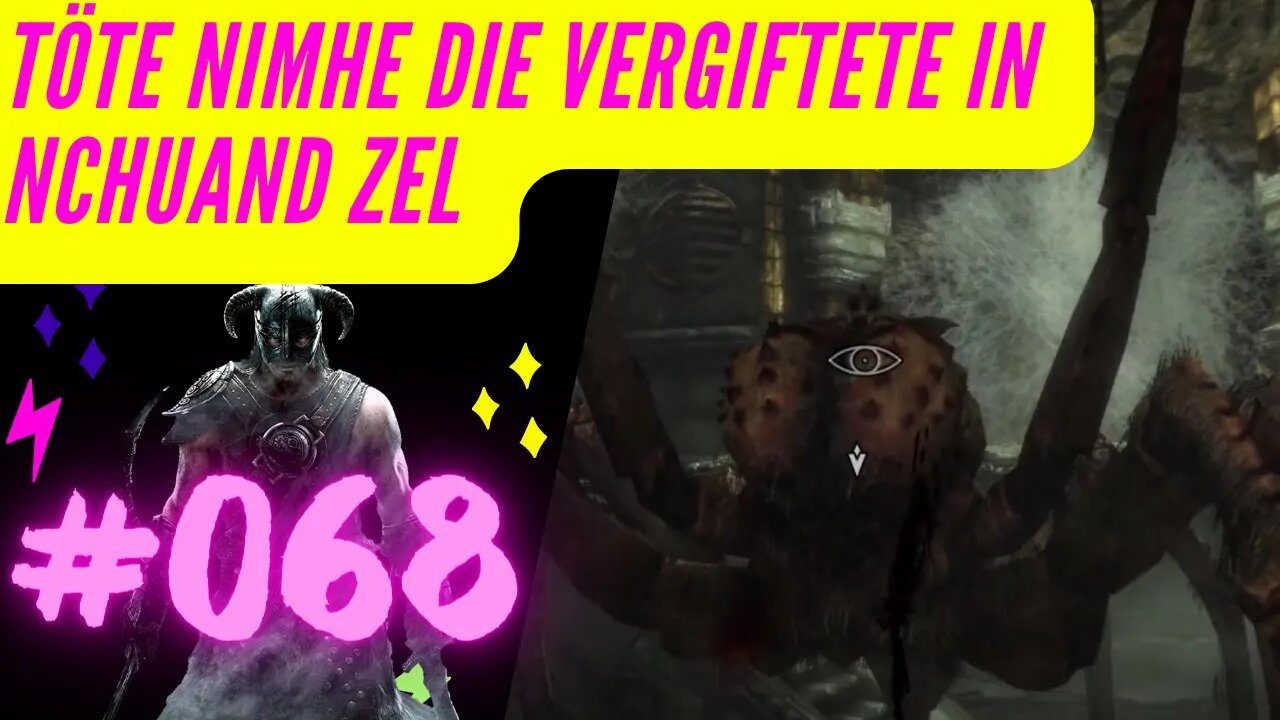 skyrim gameplay pc 2022 Let's Play ⭐PART 068 👉 Töte Nimhe die Vergiftete in Nchuand Zel