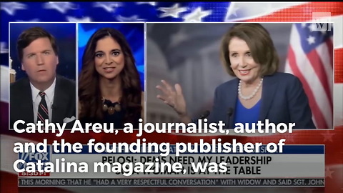 Journalist Thinks Nancy Pelosi Represents All Women and Tucker Carlson Can’t Stop Laughing