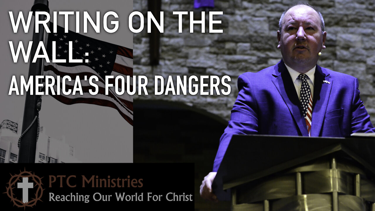 "Writing on the Wall: America's Four Dangers" | Pastor Ron Russell