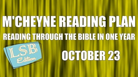 Day 296 - October 23 - Bible in a Year - LSB Edition