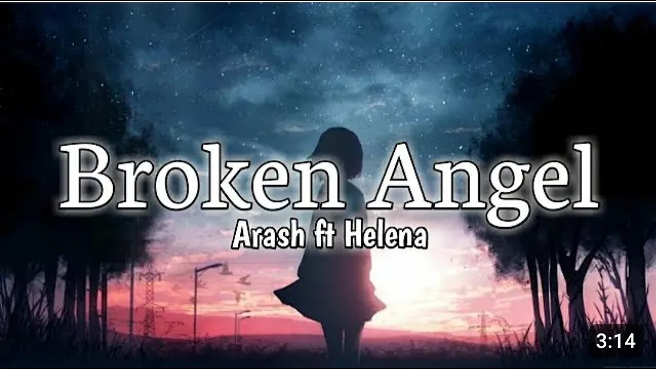 Arash ft Helena - Broken Angel (lyrics)| Full English Version.