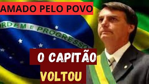 BOLSONARO - O PRESIDENTE AMADO QUE SE TORNOU UM MITO...