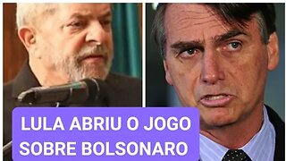 o presidente Lula abriu o jogo a respeito de Jair Bolsonaro