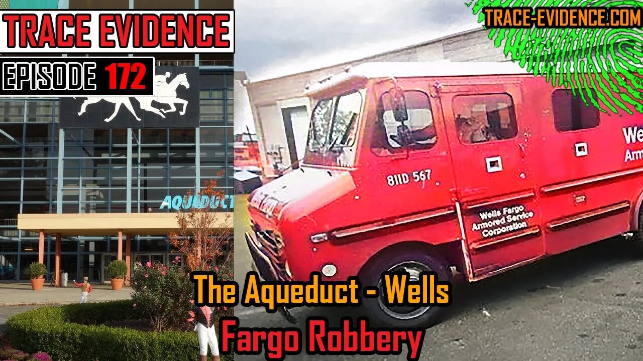 172 - The Aqueduct / Wells Fargo Robbery