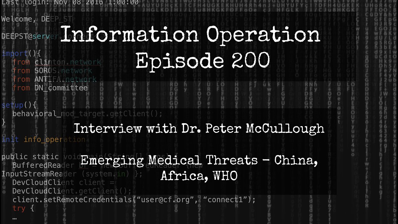 IO Episode 200 - Dr Peter McCullough On Emerging medical Threats