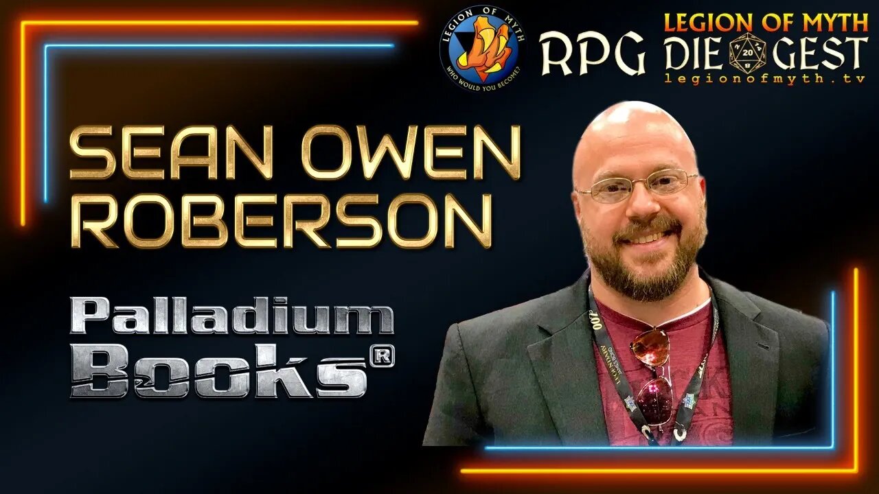 [109] - SEAN OWEN ROBERSON talks a/b #TTRPG, Palladium Books & The Tomorrow Legion