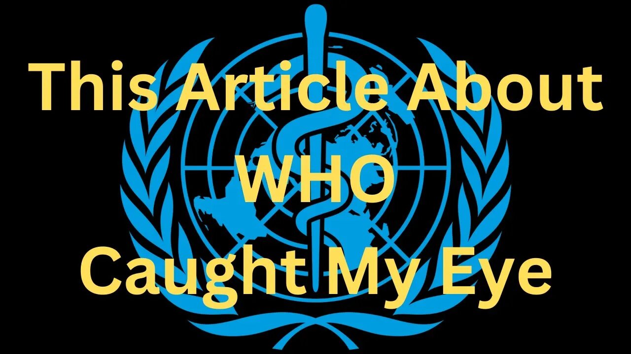 This Article From the WHO Caught My Attention