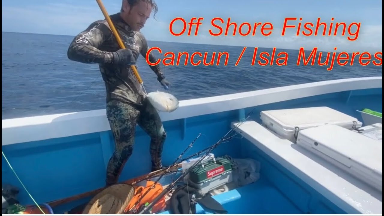 Offshore Fishing Mexico (Cancun & Isla Mujeres) - Ep. 53