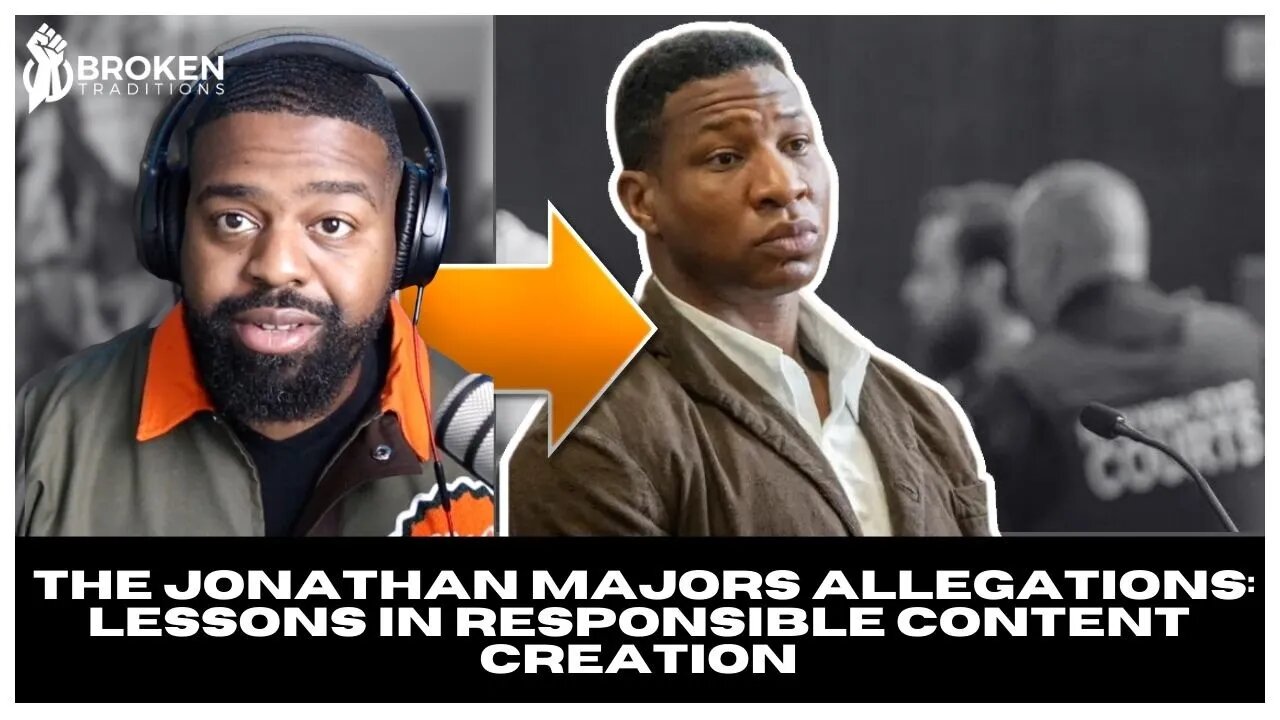 The Dark Side of Content Creation: Lessons from Jonathan Majors Allegations