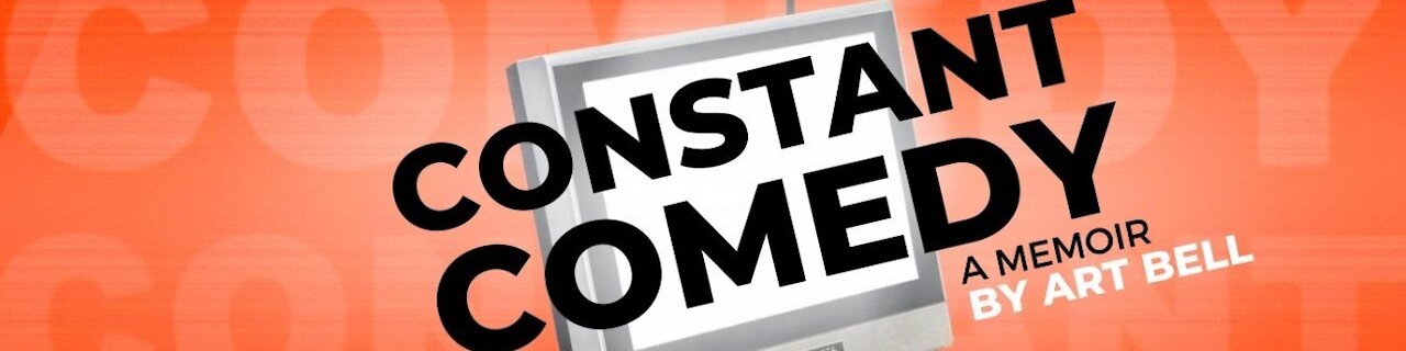 Constant Comedy: How I Started Comedy Central and Lost My Sense of Humor